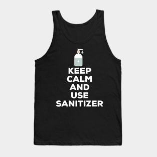 Keep Calm And Use Sanitizer Tank Top